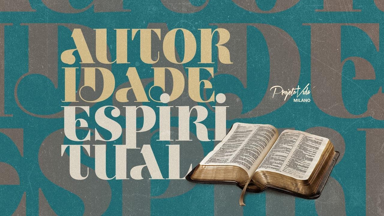 Autoridade Espiritual, arte da série de quartas do Projeto Vida Milano, com uma Bíblia aberta sobre fundo verde-azulado, encontro de quarta-feira, 23 de setembro
