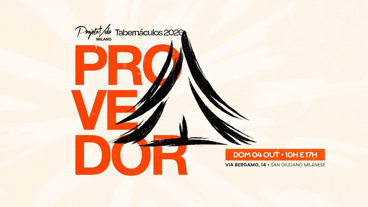 Tabernáculos 2026, Provedor, domingo 4 de outubro às 10h e às 17h na Via Bergamo 14, San Giuliano Milanese